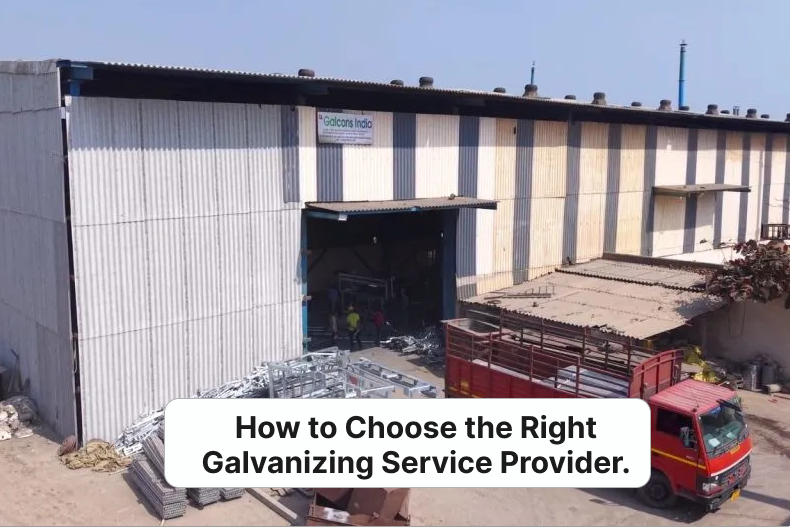 How to Choose the Right Galvanizing Service Provider